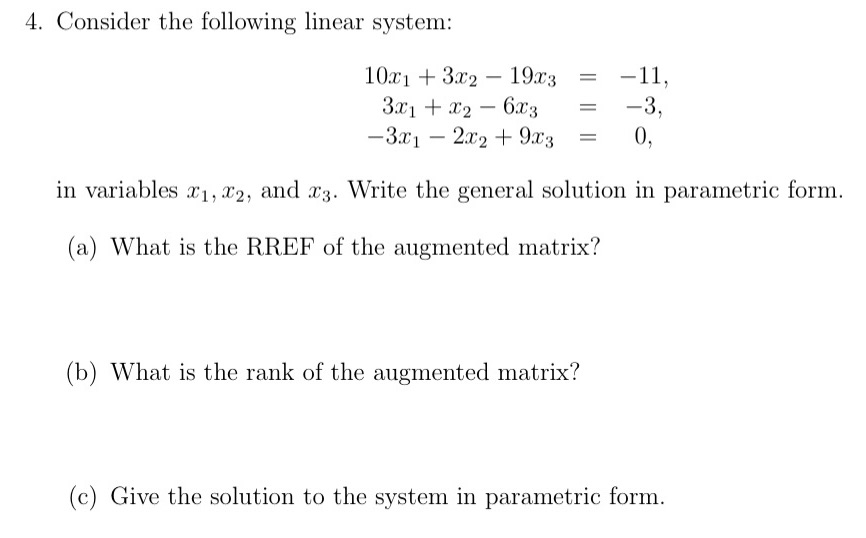  4. Consider the following linear system: 10x1 + 3x2 - 19x3
