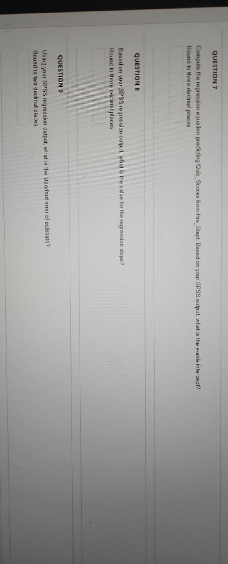 with questions 7,8 and 9 QUESTION 4 Using these data: A statistics