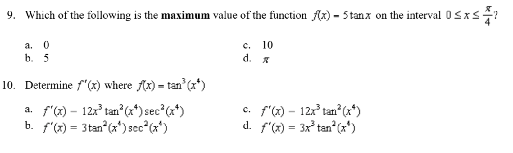 Do not show work Just give answer. Finish quick please. 9. Which