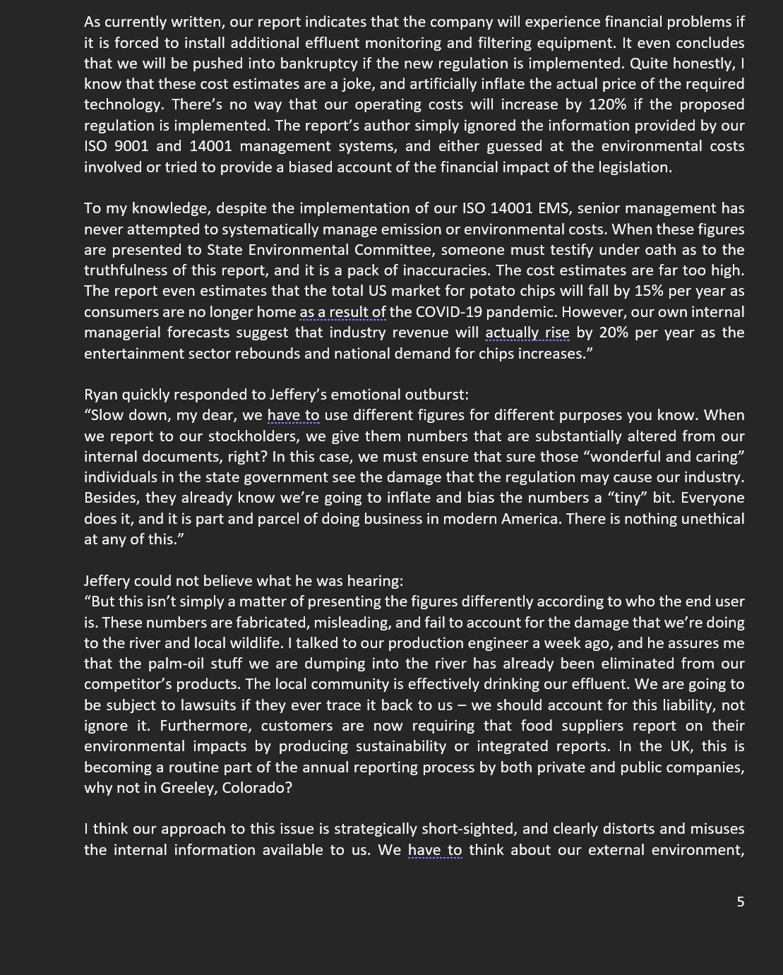 Institute of Management Accountants' (IMA, 2017) or The Code of Ethics for