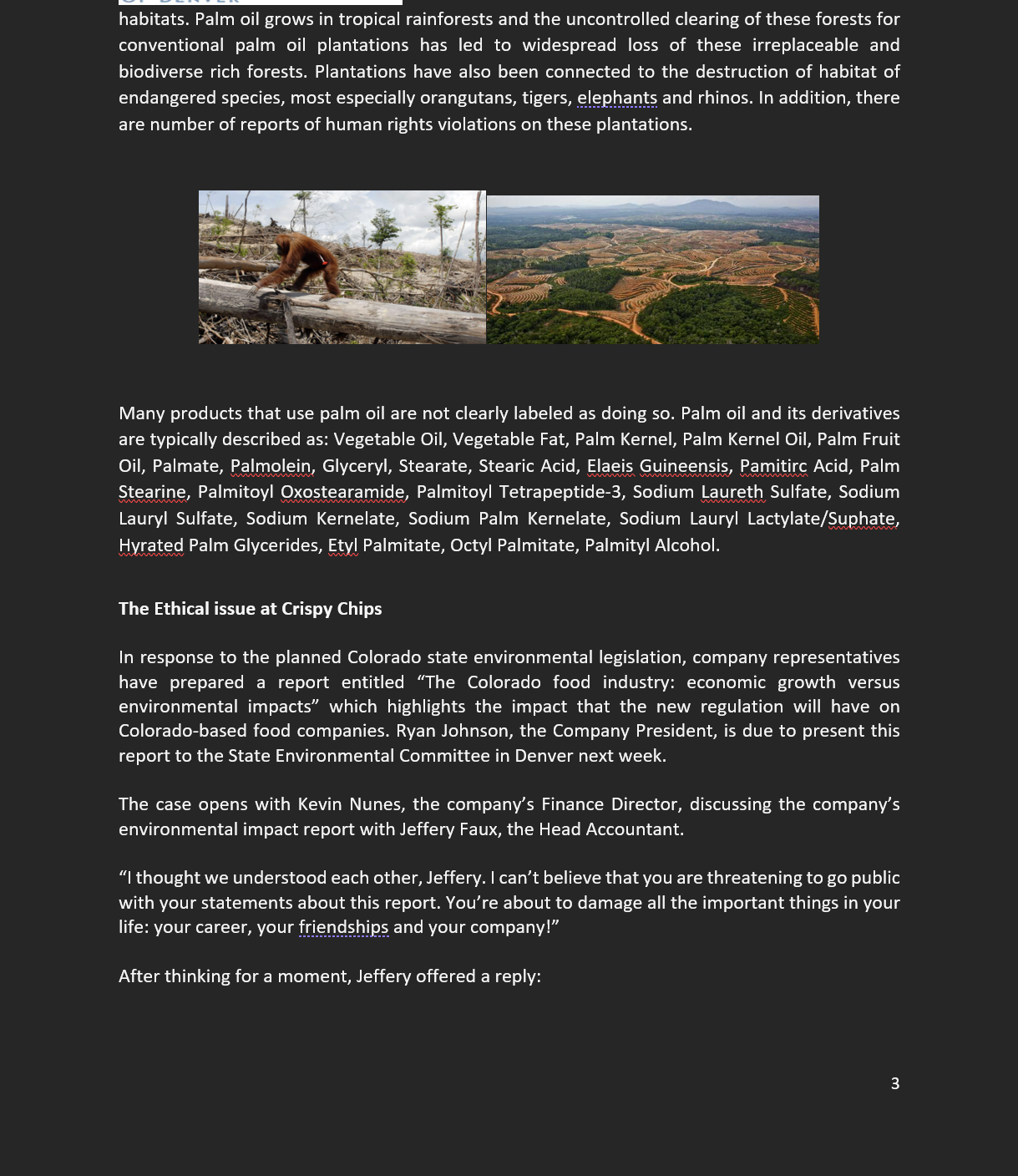 objectivity, competence, and confidentiality) to the case scenario and explain whether each