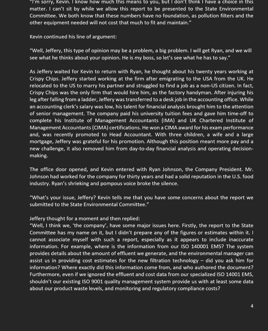 is relevant for determining Jeffery's ethical position.Briefly discuss the range of solutions