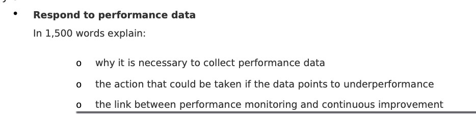 ' Respond to performance data In 1,500 words explain: o why