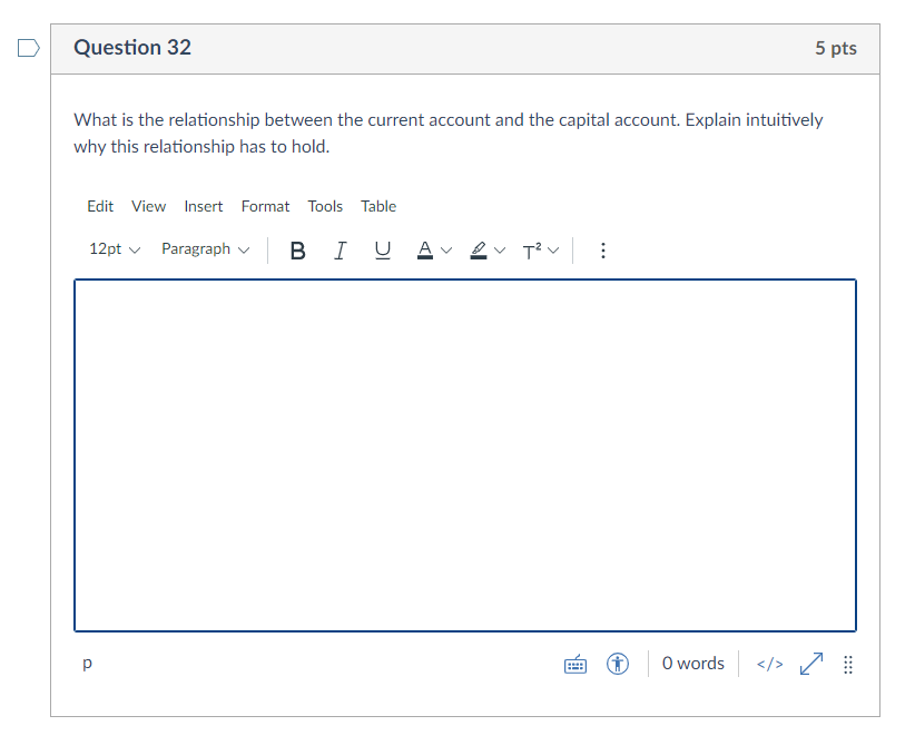 Question 32 5 pts What is the relationship between the current