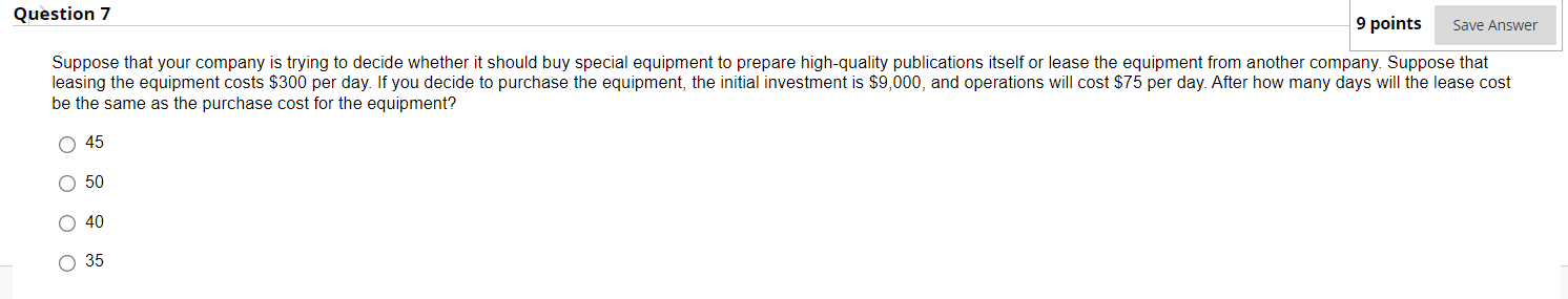 O $693,333Question 10 7 points Save Answer Suppose your organization decides which