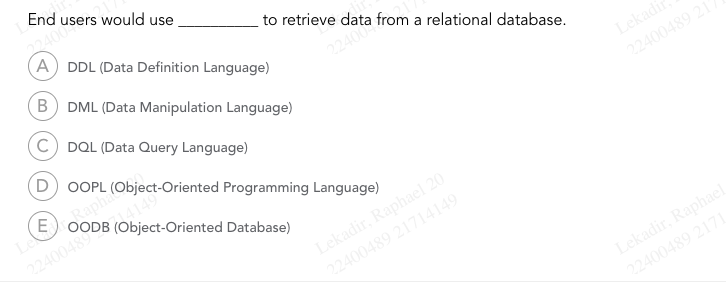 End users would use to retrieve data from a relational database.