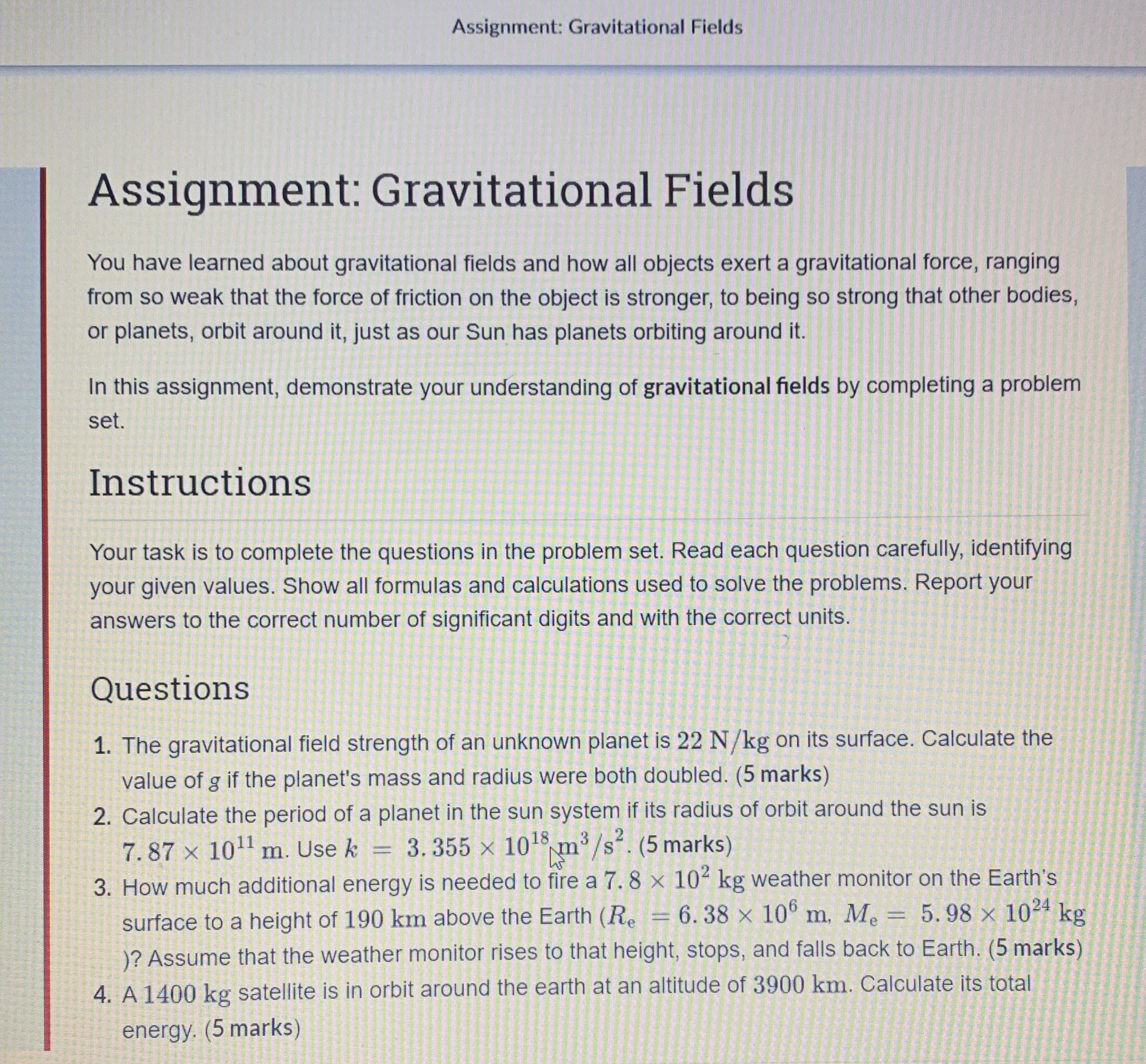 Can you please answer with steps thank you Assignment: Gravitational Fields Assignment: