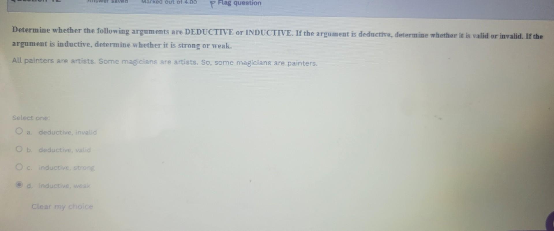 argument is deductive, determine whether it is valid or invalid. If the