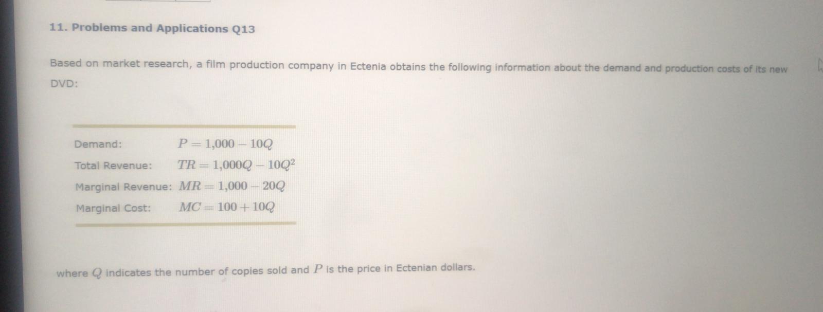  11. Problems and Applications Q13 Based on market research, a film