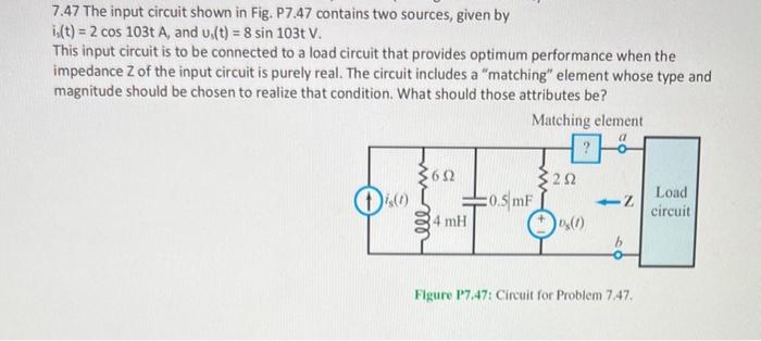 given by i,(t) = 2 cos 103t A, and u,(t) = 8