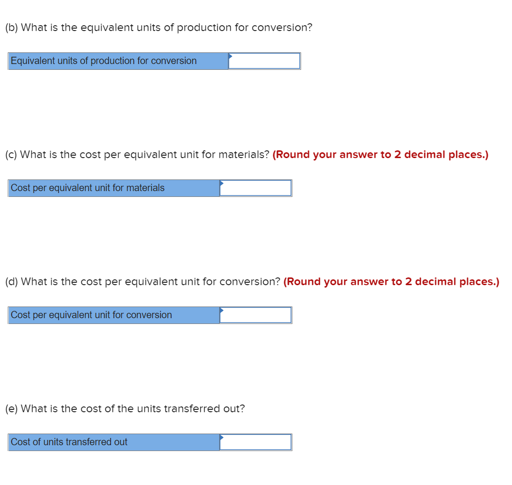 to conversion Costs in the beginning work in process inventory: Materials cost