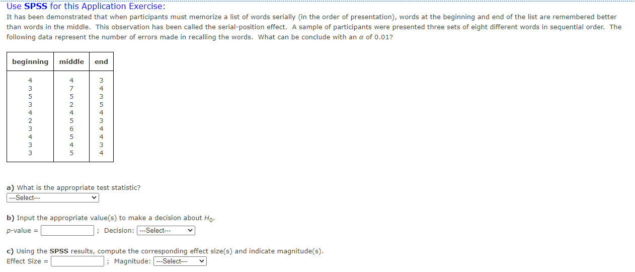  Use SPSS for this Application Exercise: It has been demonstrated that