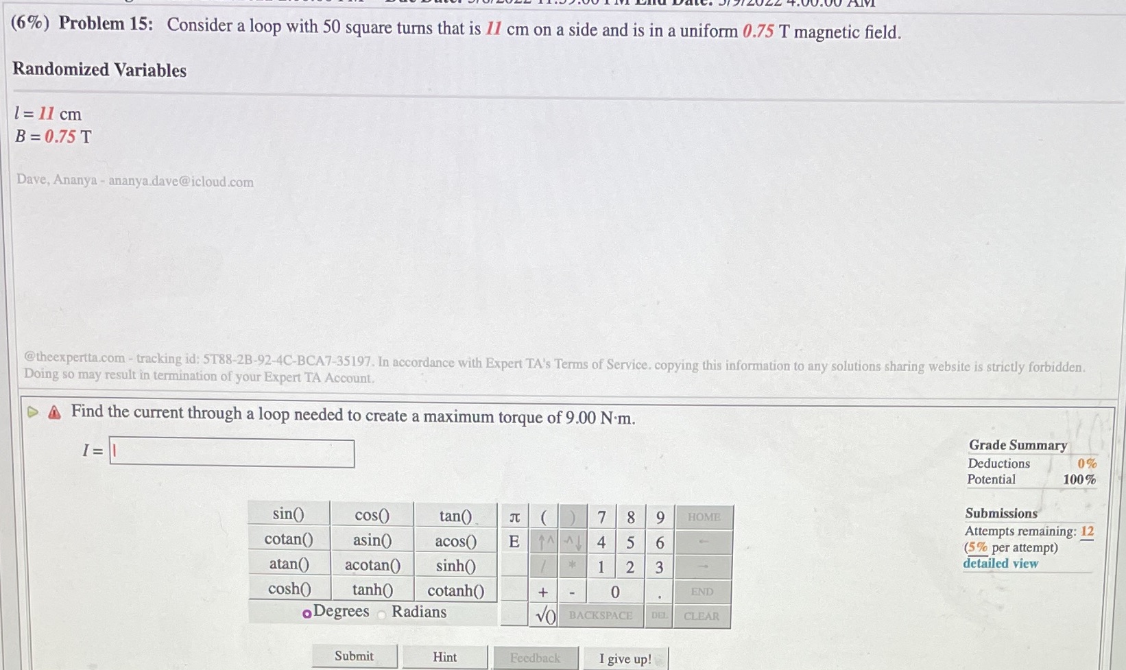 (6%) Problem 15: Consider a loop with 50 square turns that
