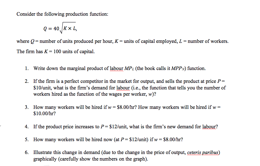 consider the following production function Consider the following production function: Q =