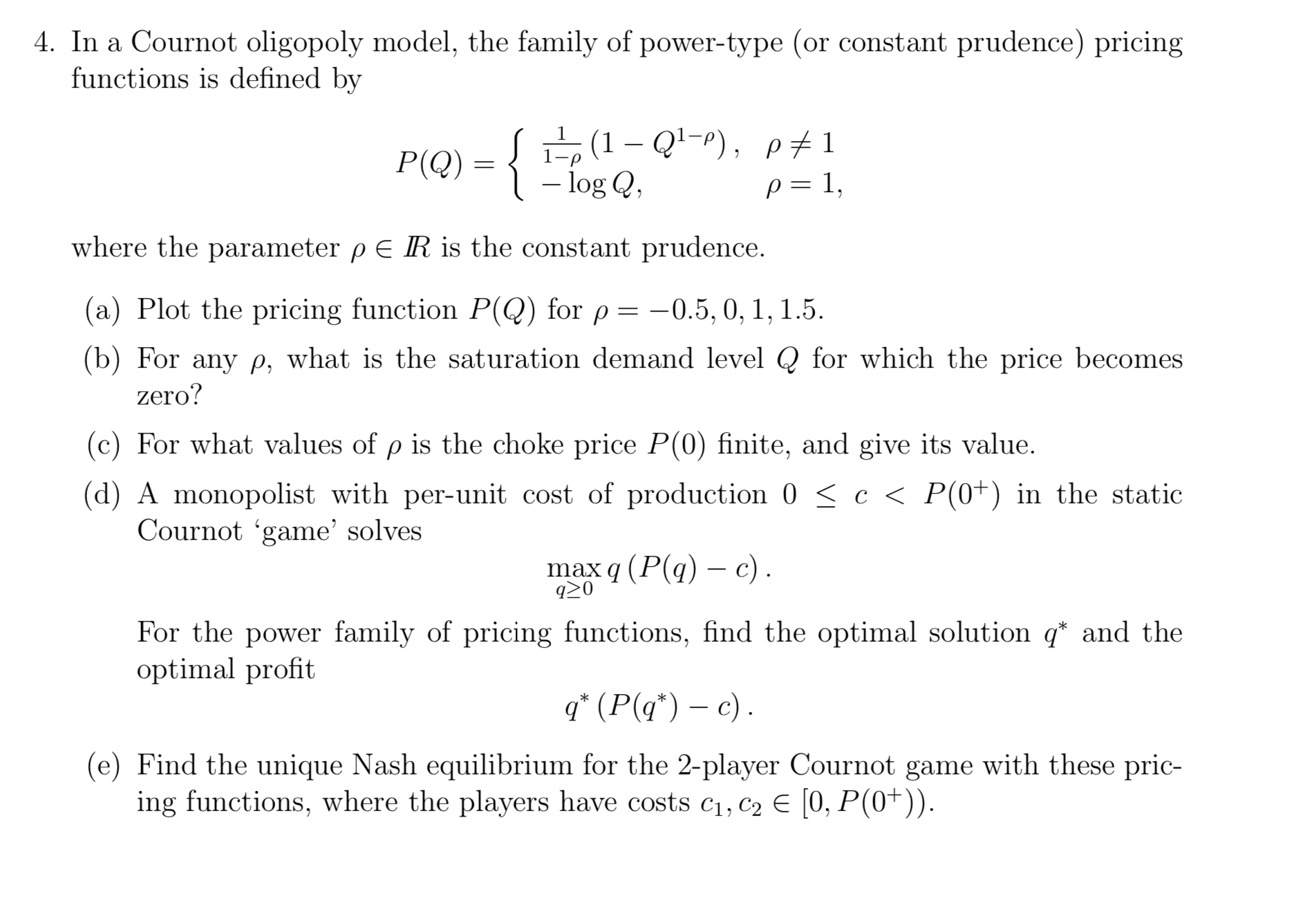 please help with part d/e 4. In a Cournot oligopoly model, the
