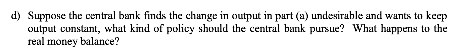 IS-LM model and support your explanation by ONE diagram for all parts.