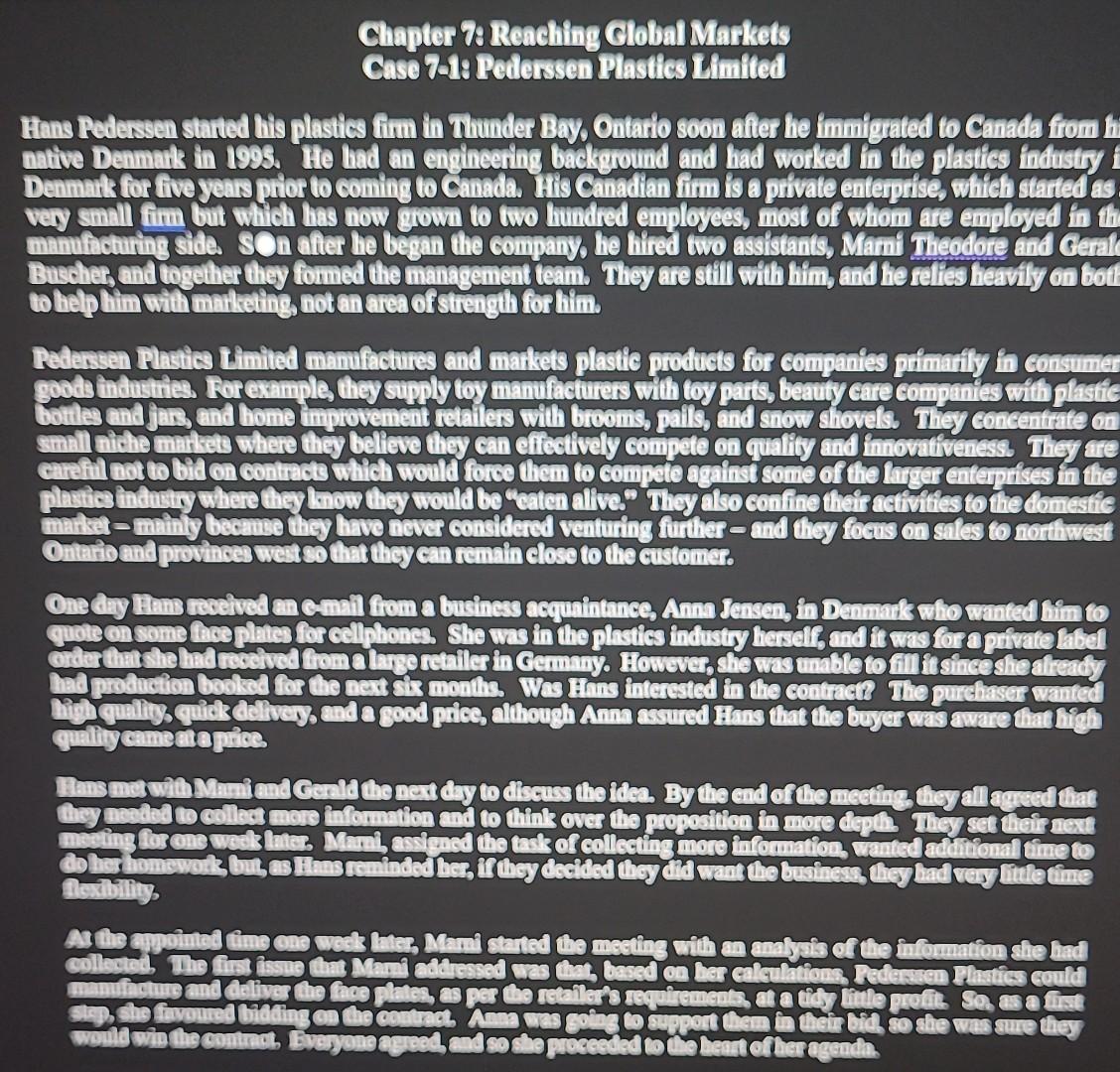 Questions given at last page Chapter 7: Reaching Global Markets Case 7-1: