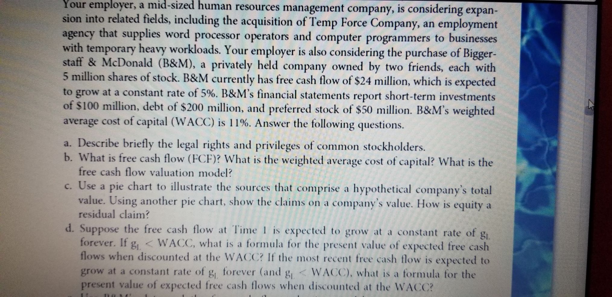 questions a - d Your employer, a mid-sized human resources management company,