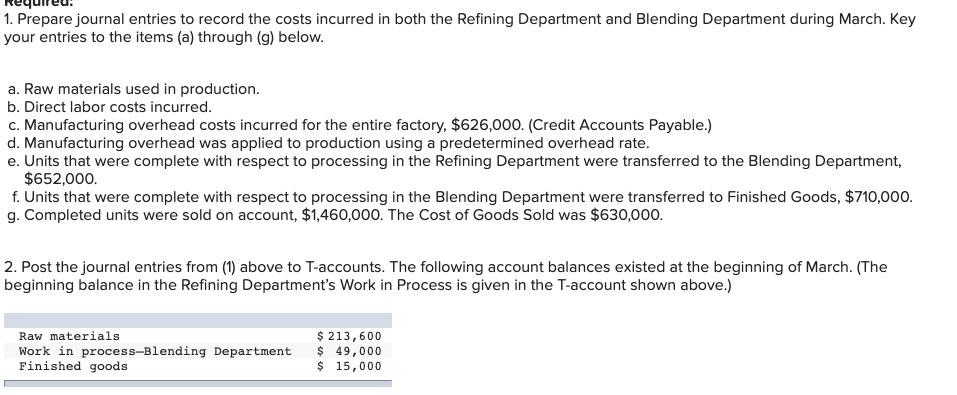 materials to Refining and Blending Department. Note: Enter debits before credits. Transactions