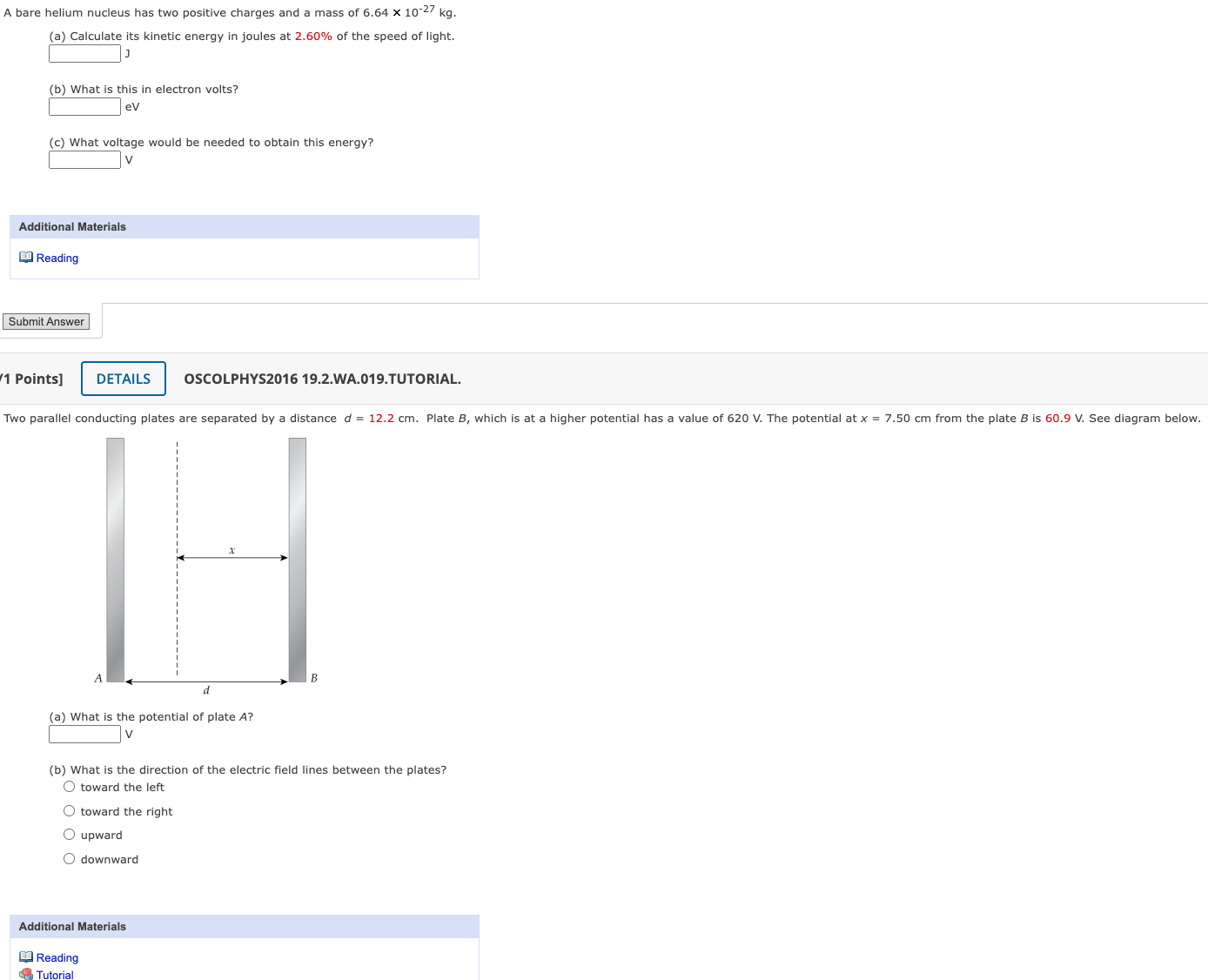 of 6.64 x 10-27 kg. (a) Calculate its kinetic energy in joules