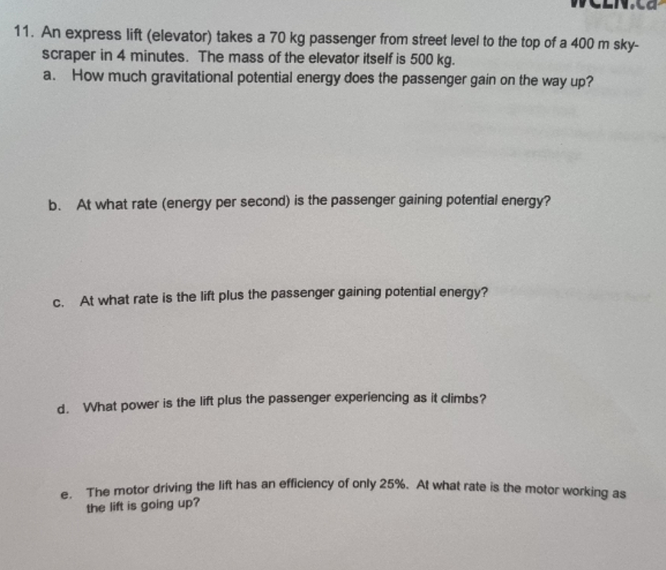 please help 11. An express lift (elevator) takes a 70 kg passenger