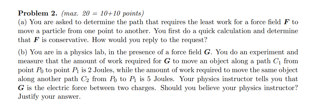  Problem 2. (max. 20 = 10+10 points) (a) You are asked