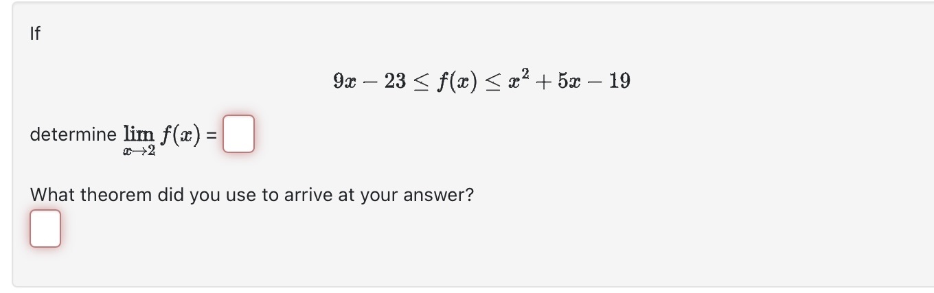 If determine lim f@) = 9c 23 f(c) c2 + 5 19