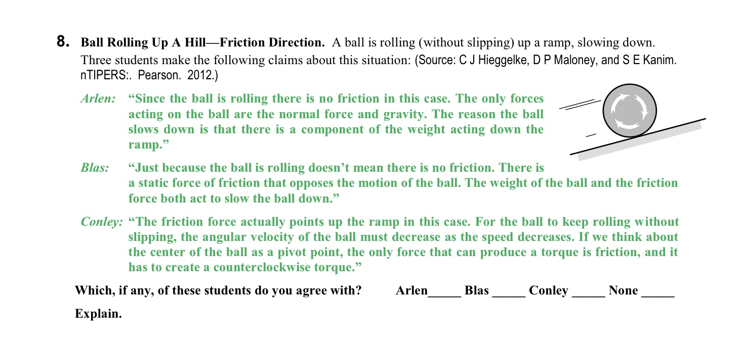 8. Ball Rolling Up A HillFriction Direction. A ball is rolling