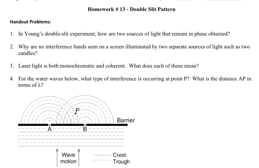  Homework # 13 - Double Slit Pattern Handout Problems: 1. In