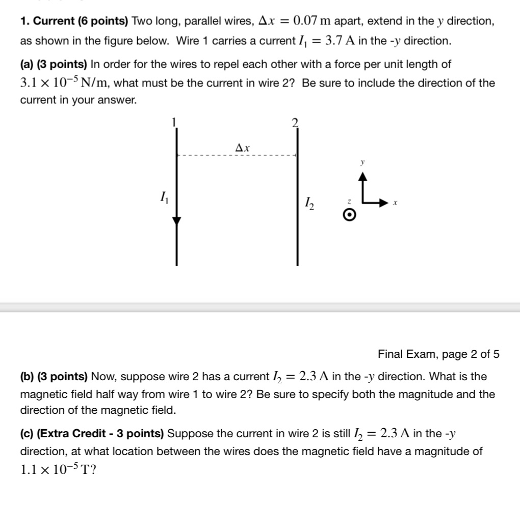 1. Current (6 points) Two long, parallel wires, Ax = 0.07
