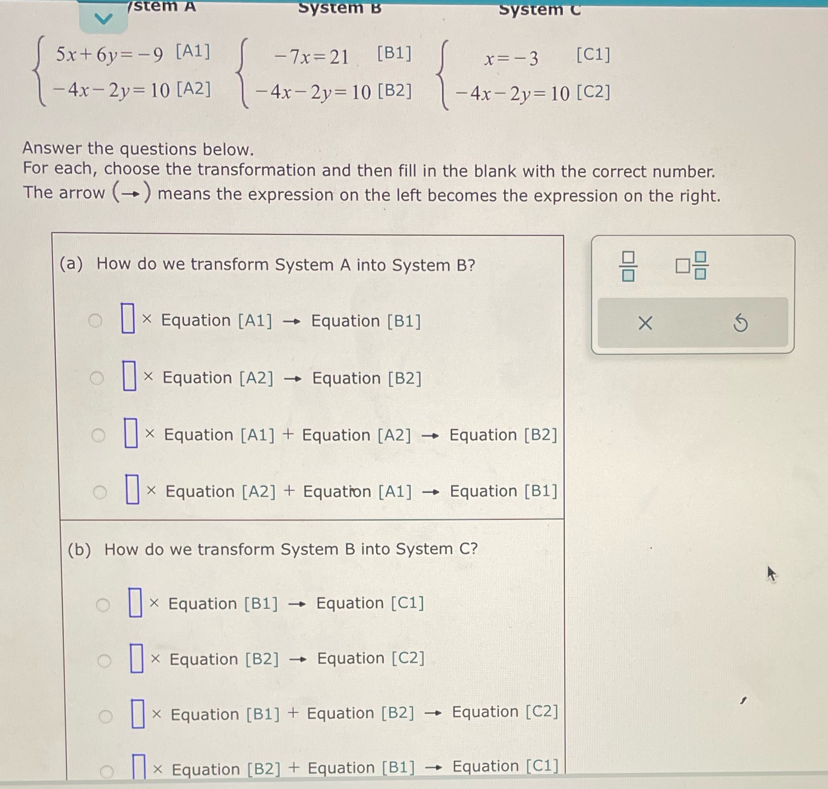 V /stem A System B System C 5x+ 6y=-9 [A1] -7x=21
