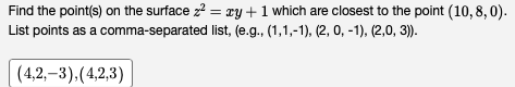 which are closest to the point (10, 8, 0). List points as
