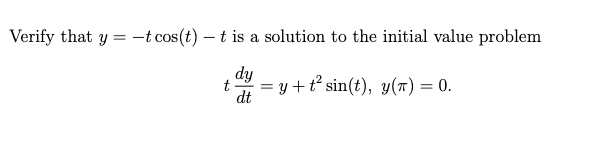 Verify that y = -tcos(t) - t is a solution to