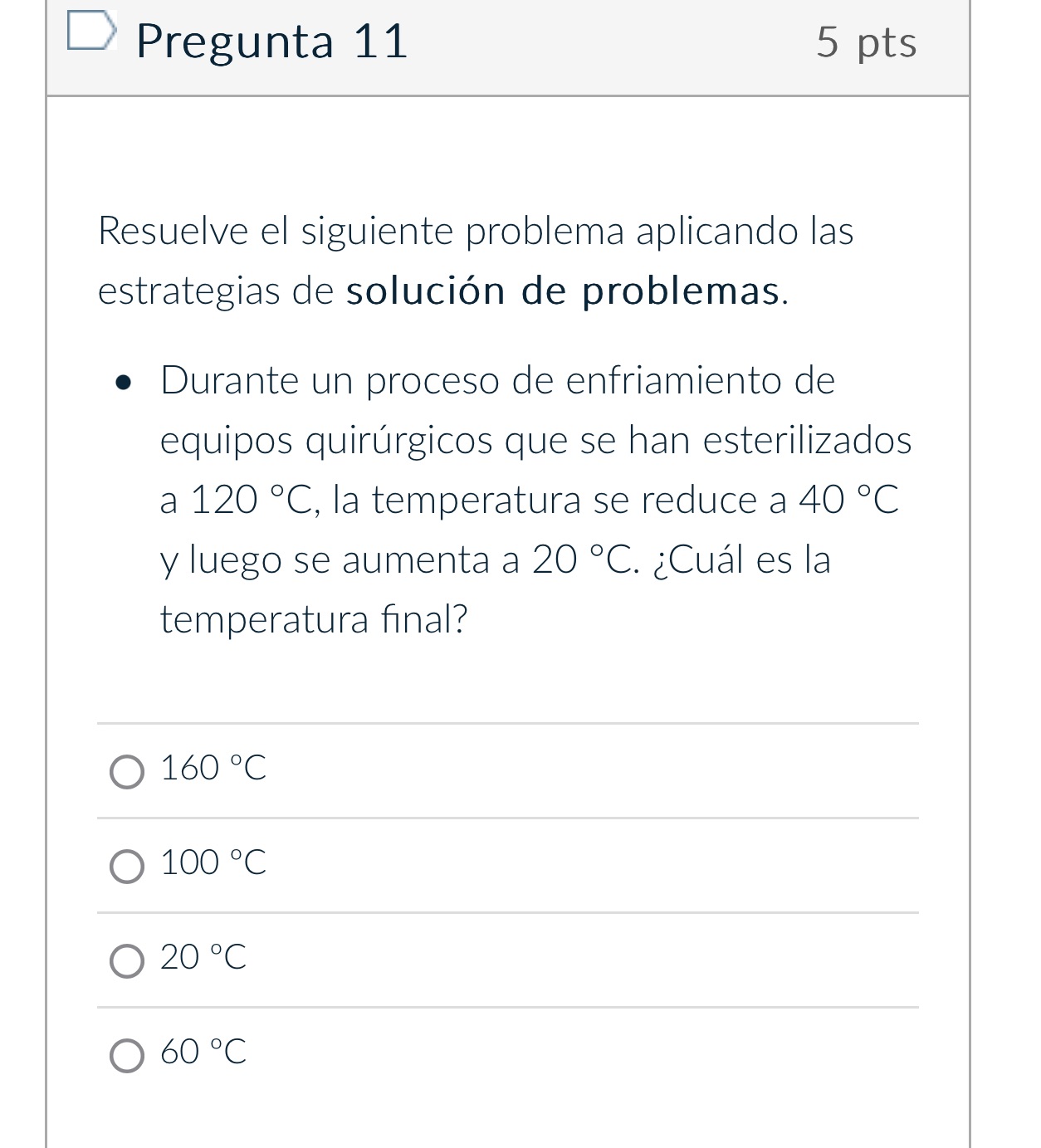 D Pregunta 11 5 pts Resuelve eI siguiente problema aplicando Ias estrategias