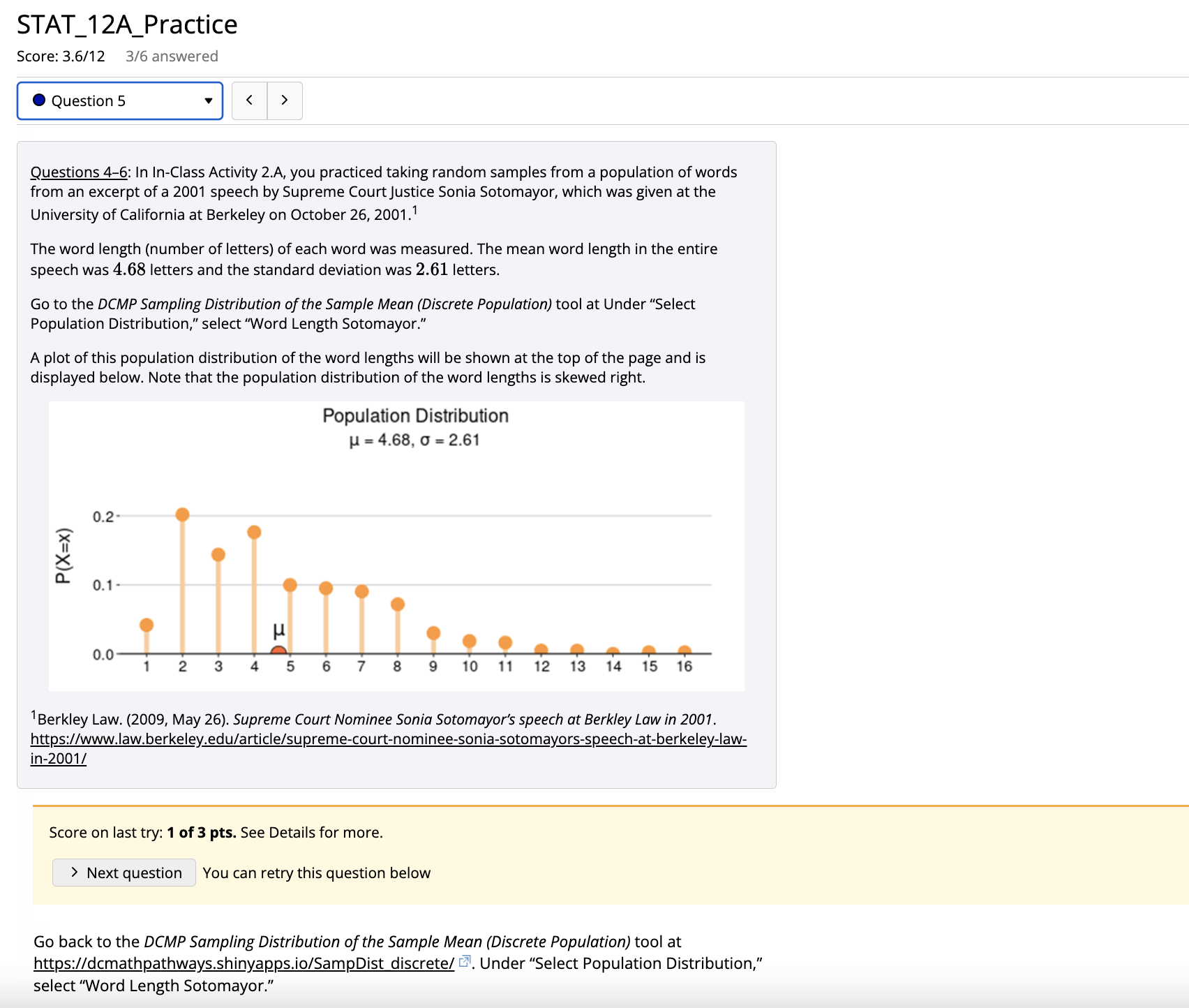 3/6 answered Question 2 Score on last try: 0.6 of 1 pts.