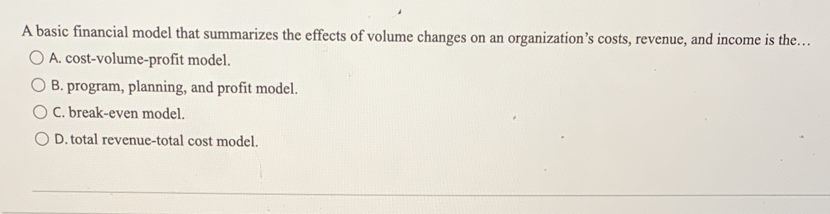 A basic financial model that summarizes the effects of volume changes