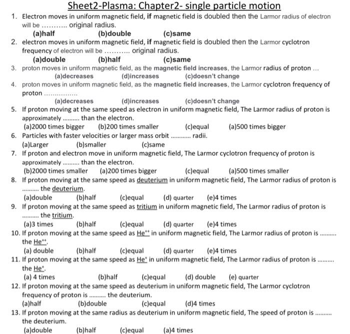 000 Sheet2-Plasma: Chapter2- single particle motion 1. Electron moves in uniform magnetic