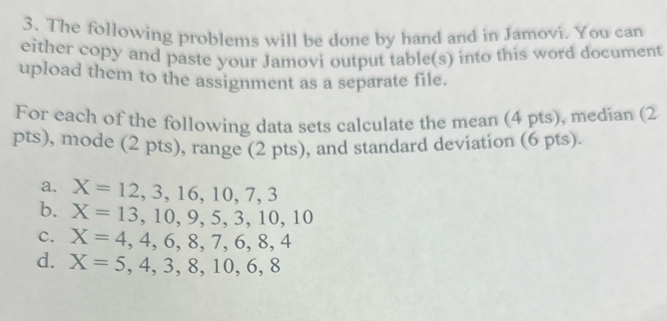  3. The following problems will be done by hand and in