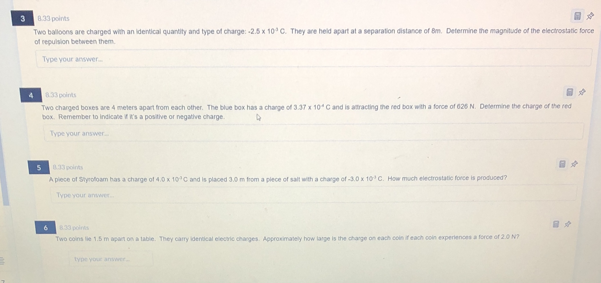 please help ty!!!!! 3 8.33 points Two balloons are charged with an