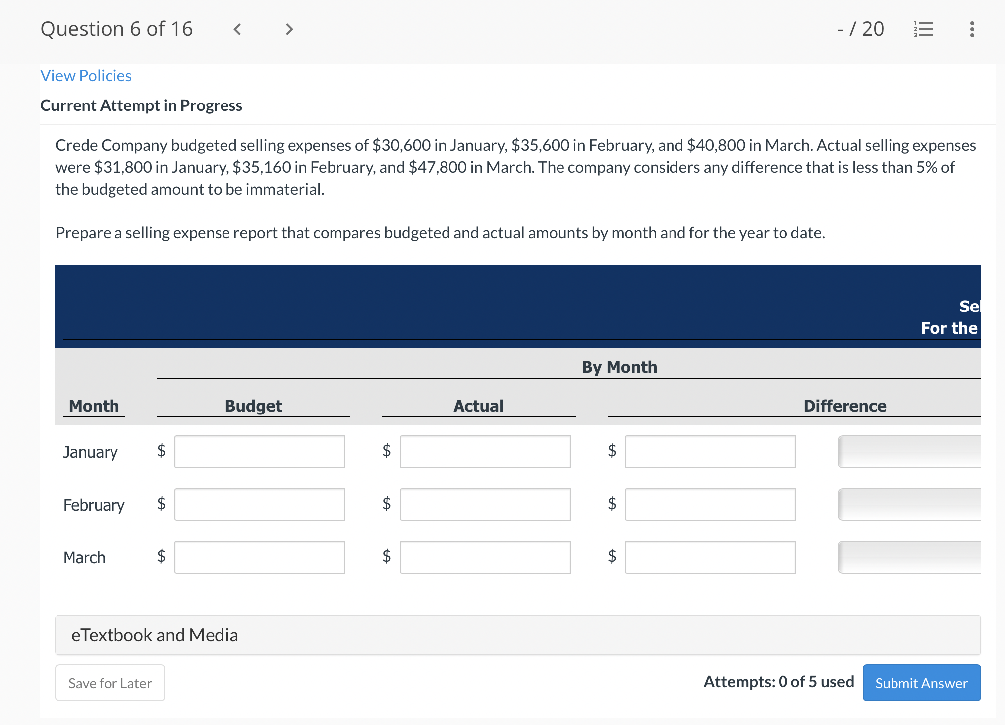  Question 6 of16 - / 20 E View Policies Current Attempt
