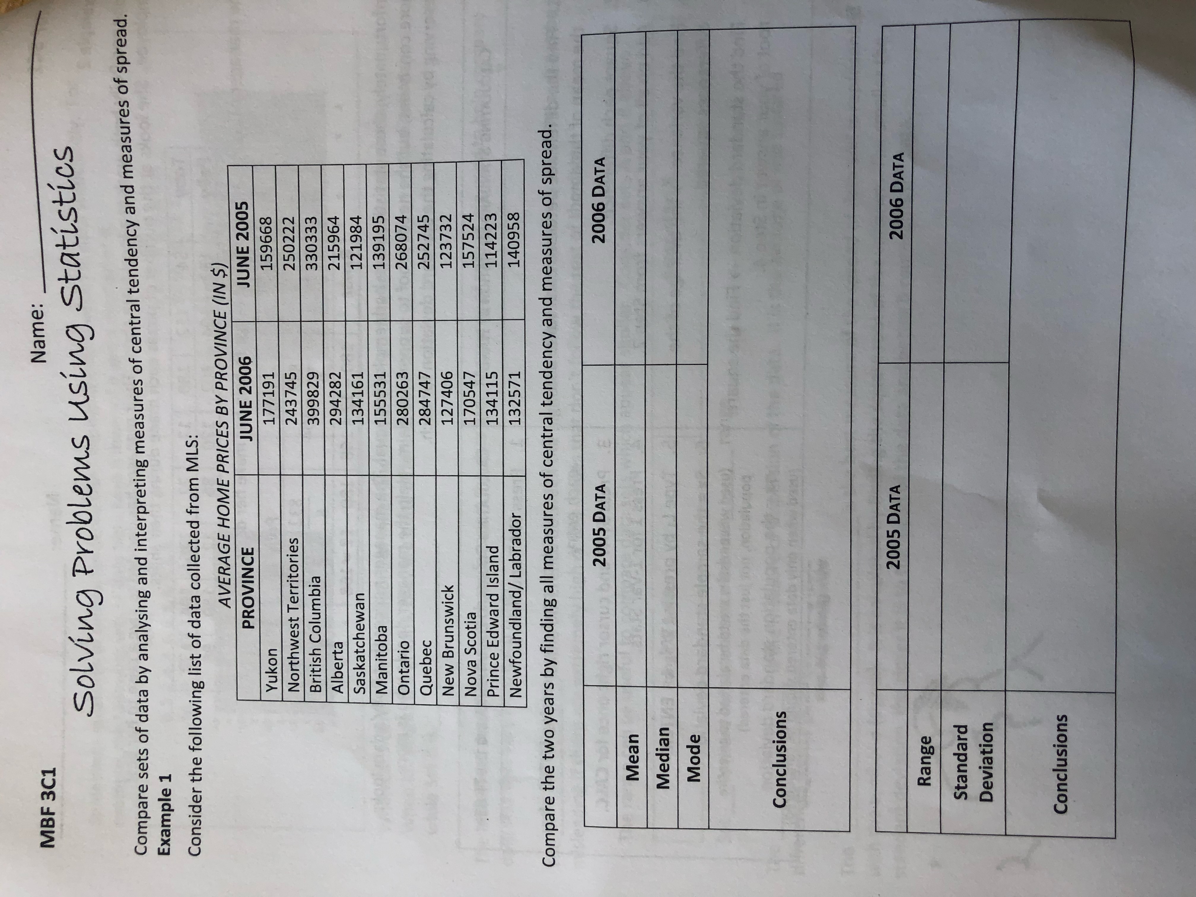 MBF 3C1 Name: Solving Problems using statistics Compare sets of data