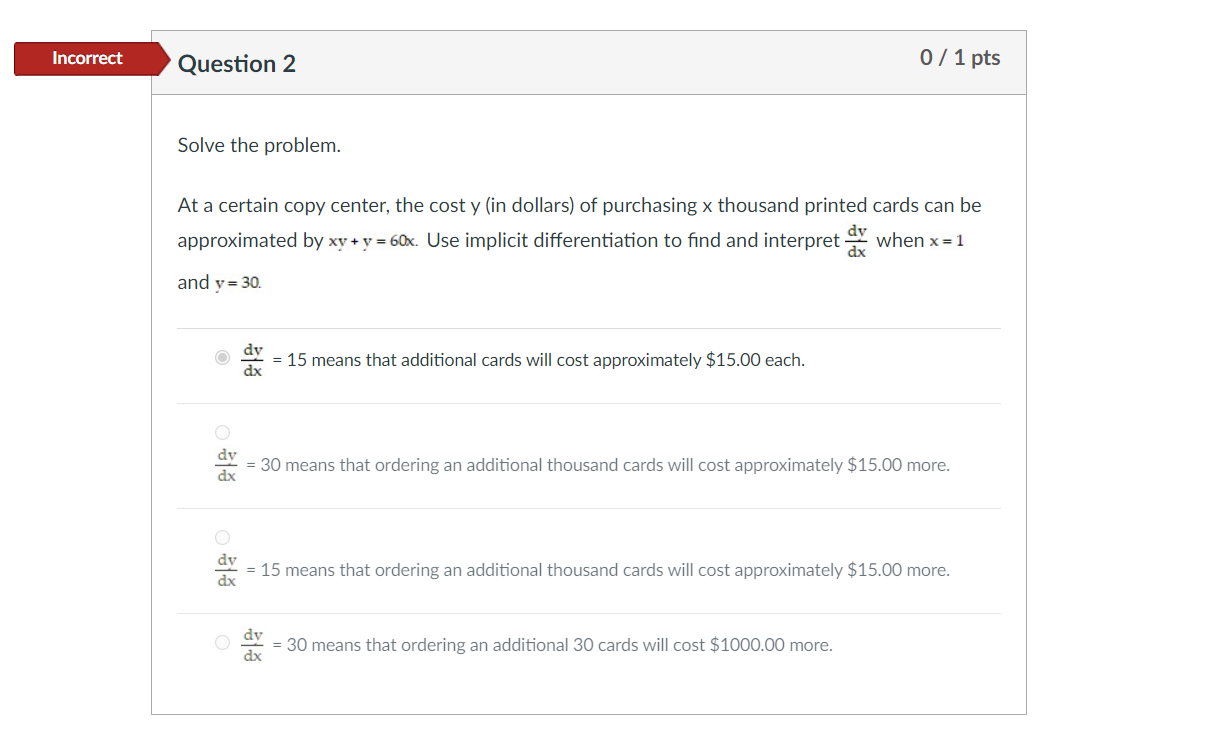  Incorrect Question 2 0 f 1 Pts Solve the problem. At