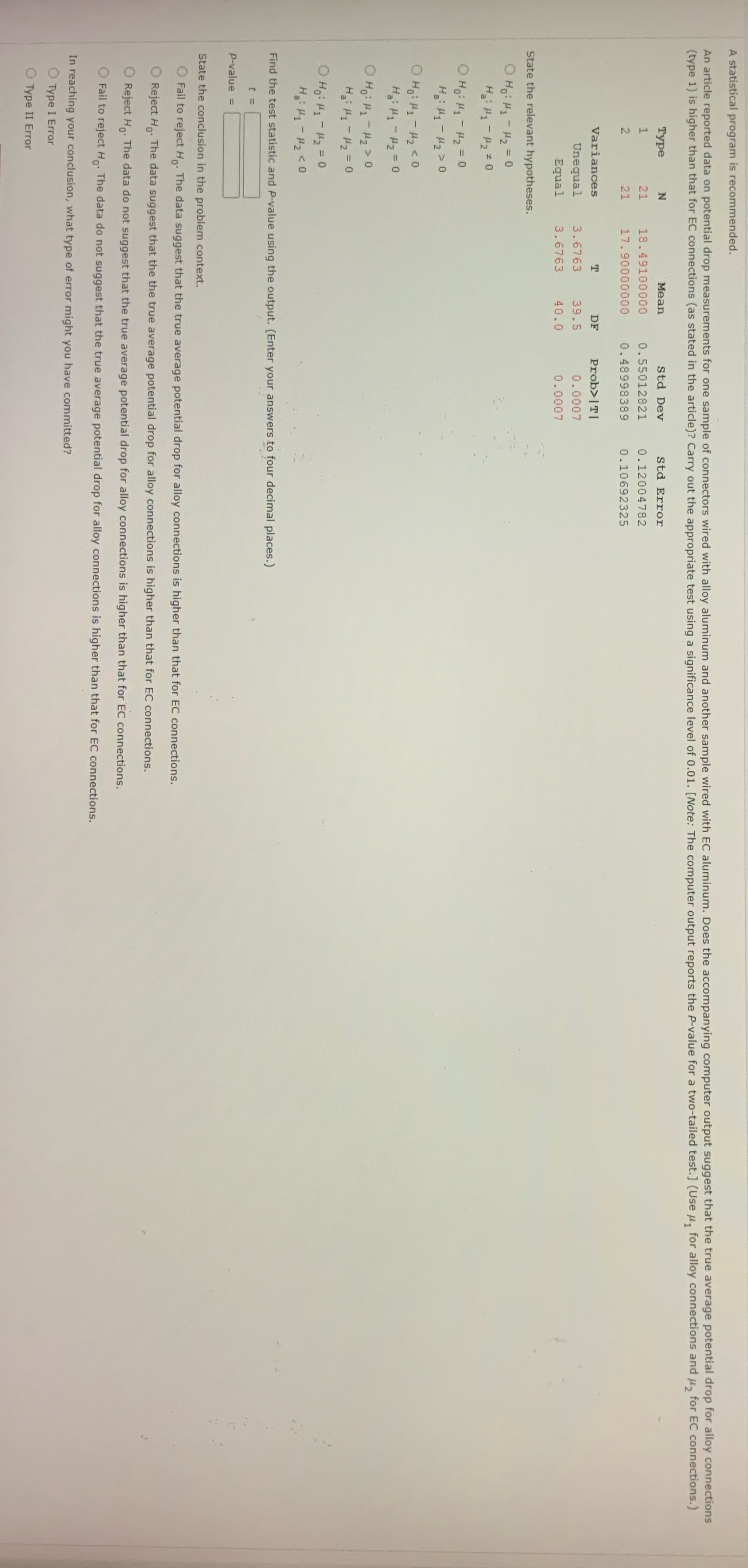  A statistical program is recommended. An article reported data on potential