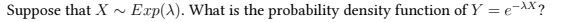 xxv Suppose that X What is the probability density function of Y