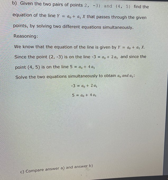 two (2) pairs of points (2, -3) and (4, 5) find the