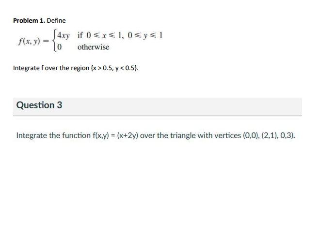  Problem 1. Define 4xy if Ox = 1, 0sys1 f(x, y)