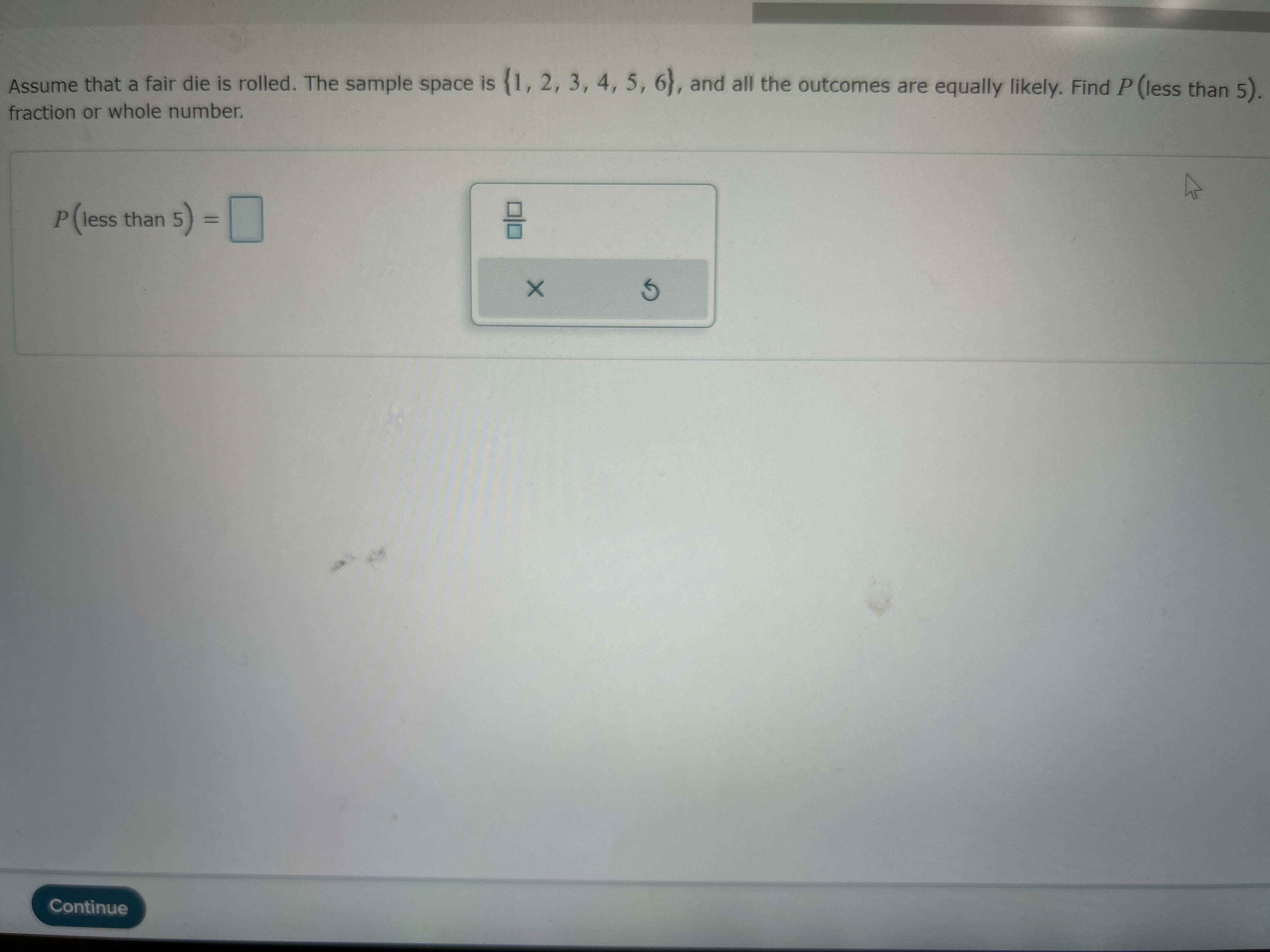 X The sample standard deviation is ContinueAssume that a fair die is