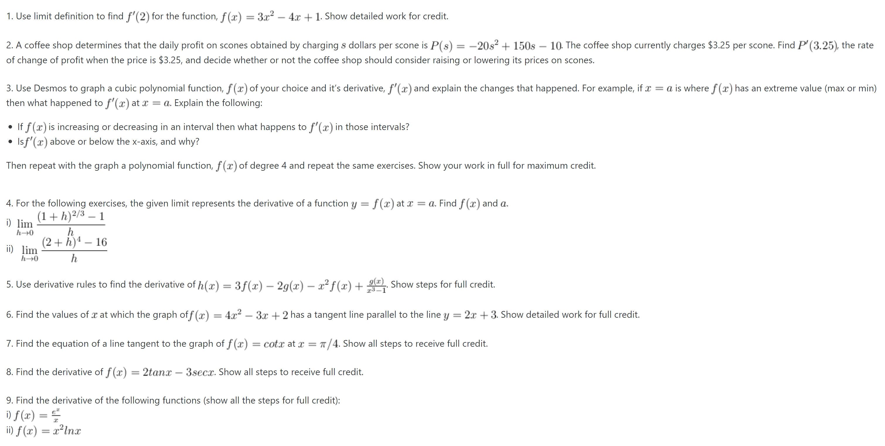  1. Use limit definition to find f'(2) for the function, f($)