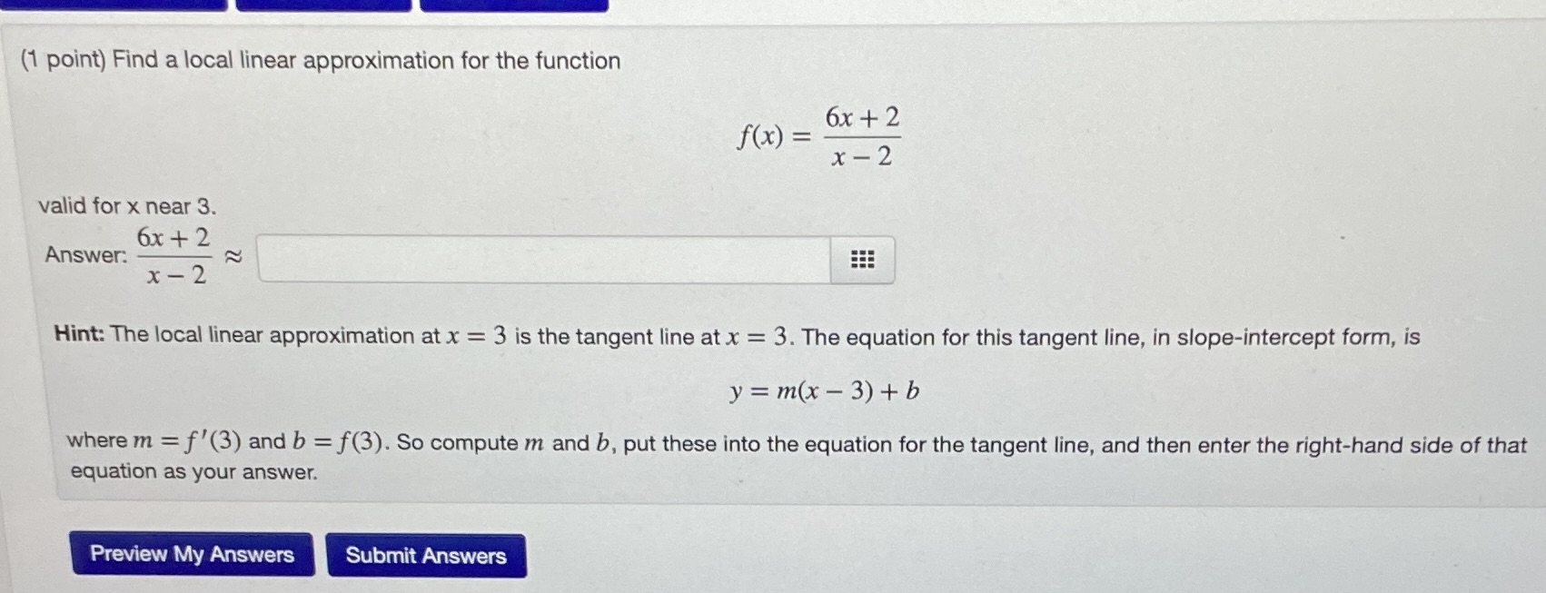  (1 point) Find a local linear approximation for the function f(x)