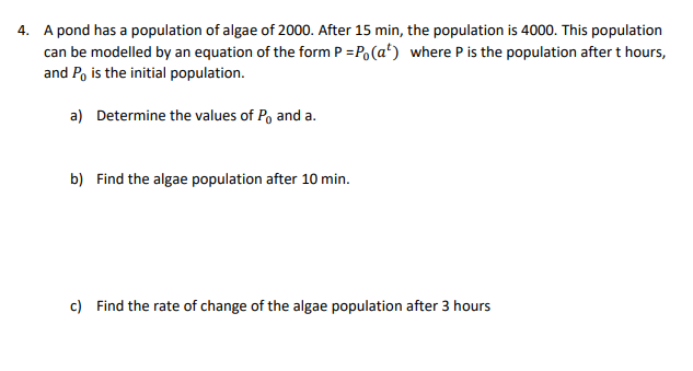 are ten flies when the infestation is first discovered. a) Write an